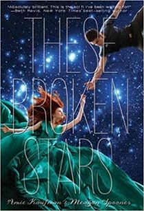 BOOK REVIEW: These Broken Stars (Starbound #1) by Amie Kaufman & Meagan Spooner