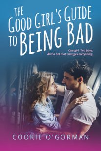 BOOK REVIEW & GIVEAWAY:  The Good Girl’s Guide to Being Bad by Cookie O’Gorman