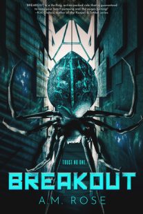 BOOK REVIEW:  Breakout by A.M. Rose