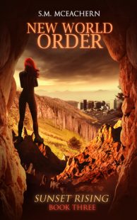 BOOK REVIEW: New World Order (Sunset Rising #3) by S.M. McEachern