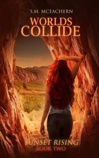 BOOK REVIEW: Worlds Collide (Sunset Rising #2) by S.M. McEachern