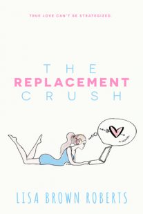 BOOK REVIEW: The Replacement Crush by Lisa Brown Roberts