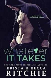 BOOK REVIEW: Whatever It Takes (Bad Reputation Duet #1) by Krista & Becca Ritchie