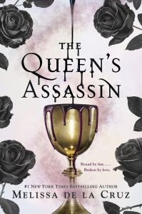 BLOG TOUR + REVIEW + GIVEAWAY: The Queen’s Assassin (Queen’s Secret #1) by Melissa de la Cruz