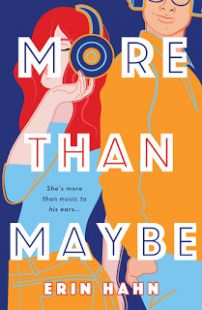 BOOK REVIEW: More Than Maybe by Erin Hahn