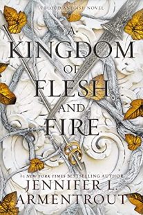 BOOK REVIEW: A Kingdom of Flesh and Fire (Blood and Ash #2) by Jennifer L. Armentrout