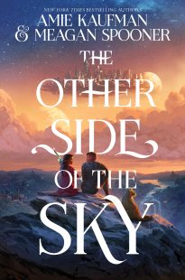 BOOK REVIEW: The Other Side of the Sky (The Other Side of the Sky #1) by Amie Kaufman, Meagan Spooner