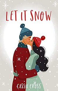 BOOK REVIEW: Let It Snow by Cassie Cross