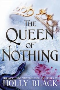 REVIEW: The Queen of Nothing (The Folk of the Air #3) by Holly Black