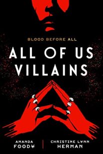 BOOK REVIEW: All of Us Villains (All of Us Villains #1) by Amanda Foody