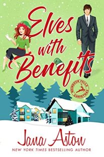BOOK REVIEW: Elves with Benefits (Reindeer Falls #4) by Jana Aston