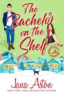 BOOK REVIEW: The Bachelor on the Shelf (Reindeer Falls #6) by Jana Aston