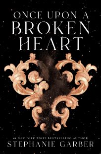 BOOK REVIEW: Once Upon a Broken Heart (Once Upon a Broken Heart) by Stephanie Garber