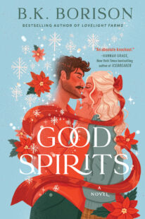 BOOK REVIEW: Good Spirits (Ghosted #1) by B.K. Borison