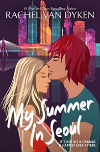 BOOK REVIEW: My Summer in Seoul by Rachel Van Dyken