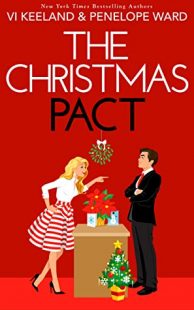 The Christmas Pact & Scrooged by Vi Keeland and Penelope Ward