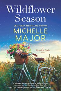 BOOK REVIEW: Wildflower Season (Carolina Girls #1) by Michelle Major