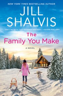 BOOK REVIEW: The Family You Make (Sunrise Cove #1) by Jill Shalvis