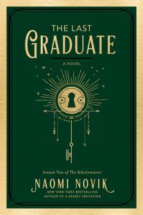 BOOK REVIEW: The Last Graduate (The Scholomance #2) by Naomi Novik