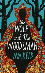 BOOK REVIEW: The Wolf and the Woodsman by Ava Reid