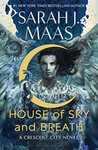 BOOK REVIEW: House of Sky and Breath (Crescent City #2) by Sarah J. Maas