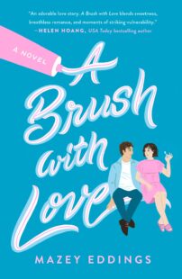 BOOK REVIEW: A Brush with Love by Mazey Eddings