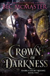 BOOK REVIEW: Crown of Darkness (Dark Court Rising #2) by Bec McMaster