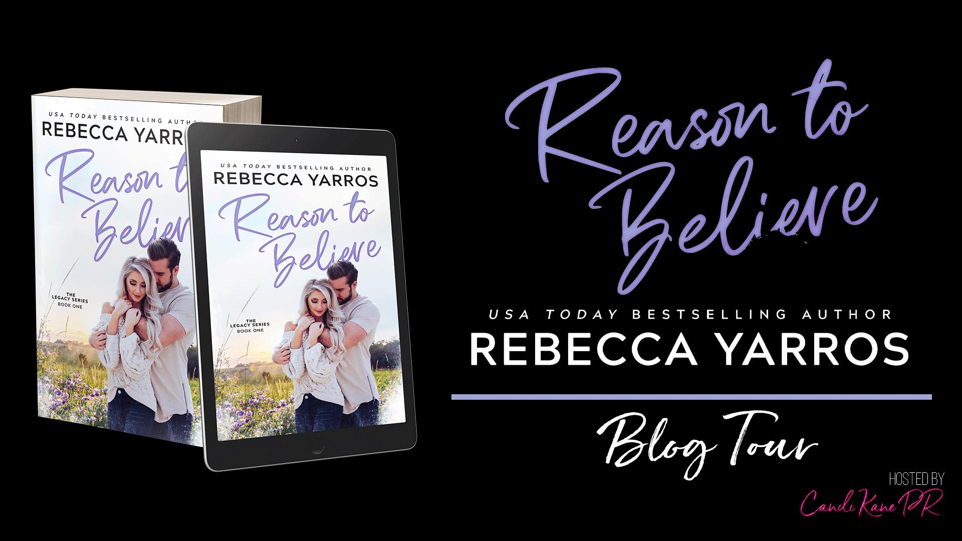 BOOK REVIEW: Reason to Believe (Legacy #1) by Rebecca Yarros