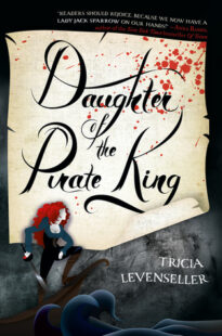 BOOK REVIEW: Daughter of the Pirate King (Daughter of the Pirate King #1) by Tricia Levenseller