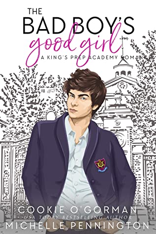 The Bad Boy's Good Girl by Cookie O'Gorman, Michelle Pennington