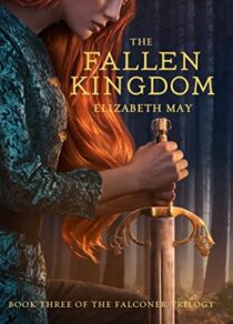 BOOK REVIEW: The Fallen Kingdom (The Falconer #3) by Elizabeth May