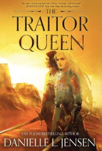 BOOK REVIEW: The Traitor Queen (The Bridge Kingdom #2) by Danielle L. Jensen