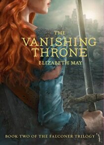 BOOK REVIEW: The Vanishing Throne (The Falconer #2) by Elizabeth May