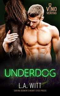BOOK REVIEW: Underdog (In Vino Veritas #4) by L.A. Witt