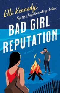 BOOK REVIEW: Bad Girl Reputation by Elle Kennedy (Avalon Bay #2) BOOK REVIEW: Bad Girl Reputation by Elle Kennedy (Avalon Bay #2)