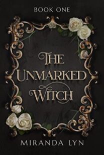 BOOK REVIEW: The Unmarked Witch by Miranda Lyn