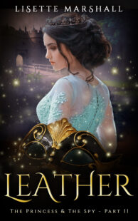 BOOK REVIEW: Leather (The Princess & The Spy #2) by Lisette Marshall