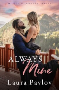 BOOK REVIEW: Always Mine (Honey Mountain #1) by Laura Pavlov