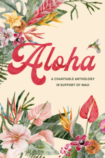 BOOK REVIEW: Aloha: An Anthology for Maui