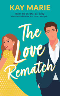 BOOK REVIEW: The Love Rematch (The Love Match #1) by Kay Marie