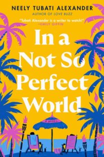 BOOK REVIEW: In a Not So Perfect World by Neely Tubati Alexander