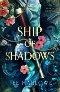 BOOK REVIEW: Ship of Shadows (Stolen Crowns #2) by Tee Harlowe