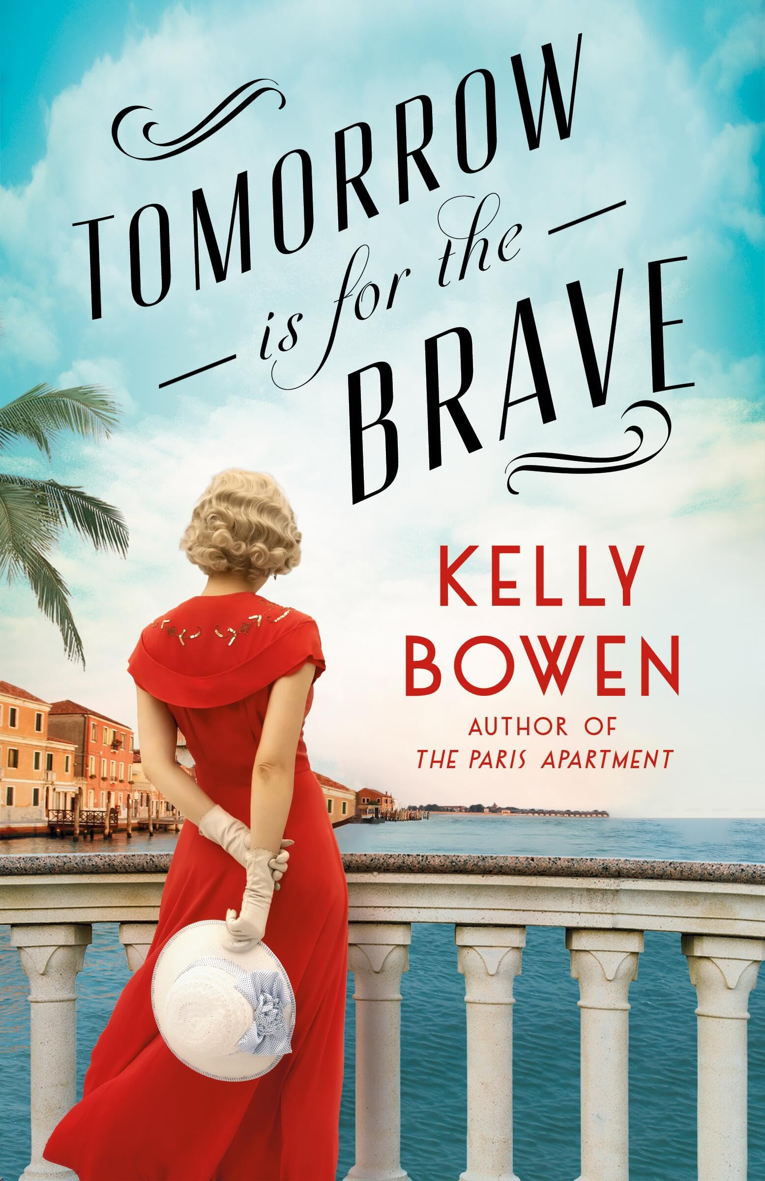 Tomorrow is for the Brave by Kelly Bowen