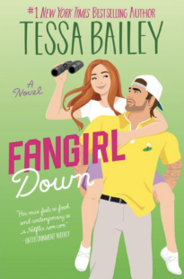 BOOK REVIEW: Fangirl Down (Big Shots #1) by Tessa Bailey