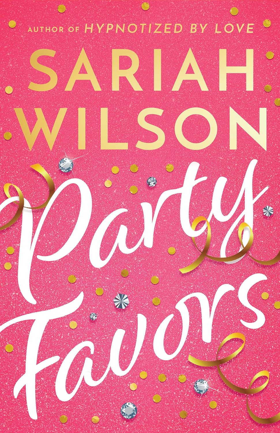 Party Favors by Sariah Wilson