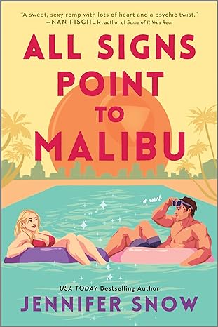 All Signs Point to Malibu by Jennifer Snow