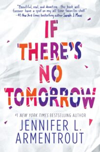 BOOK REVIEW: If There’s No Tomorrow by Jennifer L Armentrout