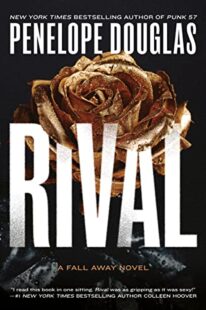 BOOK REVIEW: Rival (Fall Away #3) by Penelope Douglas