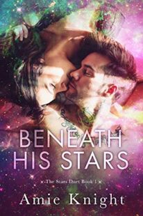 BOOK REVIEWS: Beneath His Stars & In Her Space (The Stars Duet #1 & #2) by Amie Knight