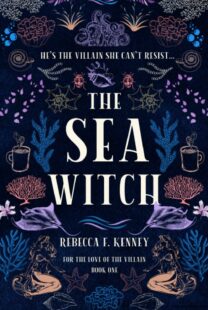 BOOK REVIEWS: The Sea Witch (For the Love of the Villain #1) by Rebecca F. Kenney & When Wishes Bleed (When Wishes Bleed #1) by Casey L. Bond